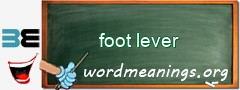 WordMeaning blackboard for foot lever